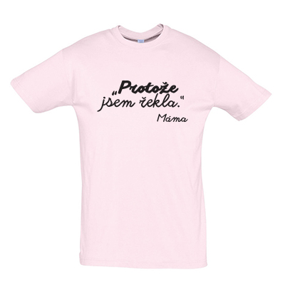 Protože jsem řekla